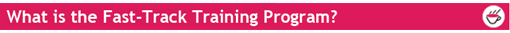 What-is-the-fast-track-training-program1.png